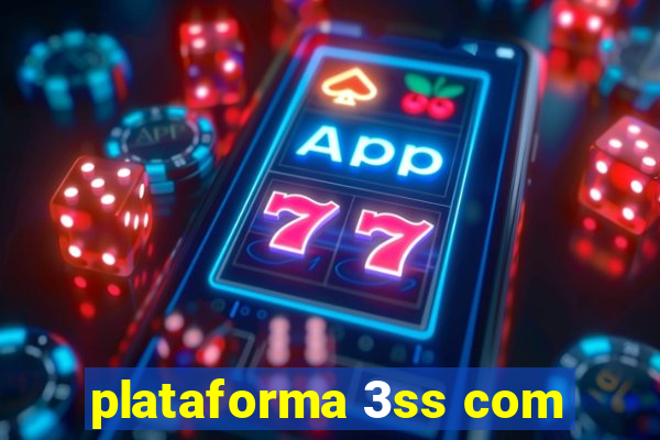 plataforma 3ss com